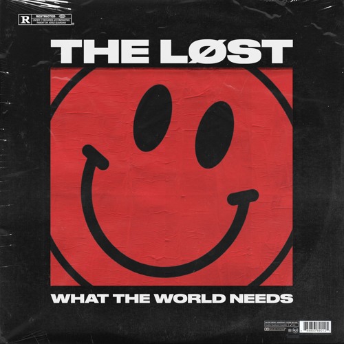THE LØST - W.T.W.N. (What The World Needs)