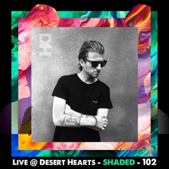 Live @ Desert Hearts - SHADED - 102