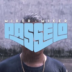 PasSelo - Miker Miker