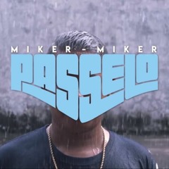 PasSelo - Miker Miker