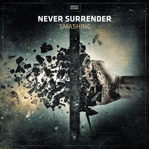 Never Surrender - Smashing (Official Preview)