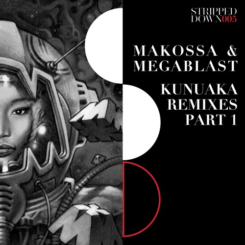 STRD005 - Makossa & Megablast - Kunuaka Remixes Part 1