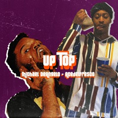 Up Top Feat Acedelfresco