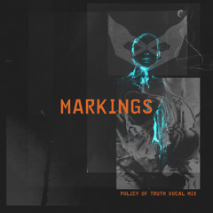 Evident - Markings (Policy Of Truth vocal mix)