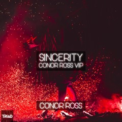 Conor Ross ft. Jodie Knight - Sincerity (Conor Ross VIP)