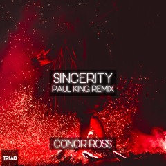 Conor Ross ft. Jodie Knight - Sincerity (Paul King Remix)