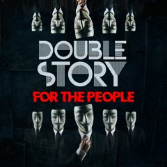 Double Story - For The People **Free Download**