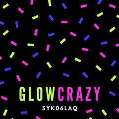 GLOW CRAZY