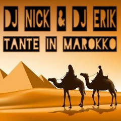 DJ Nick & DJ Erik - Tante In Marokko 2019 (Click buy 2 download)