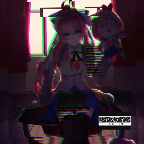Doki Doki Monika - Your Reality (JUs Ten Remix)(FAK3R)(Doki Doki Literature Club)(Melodic House)