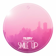 TEZDY - Smile Upp