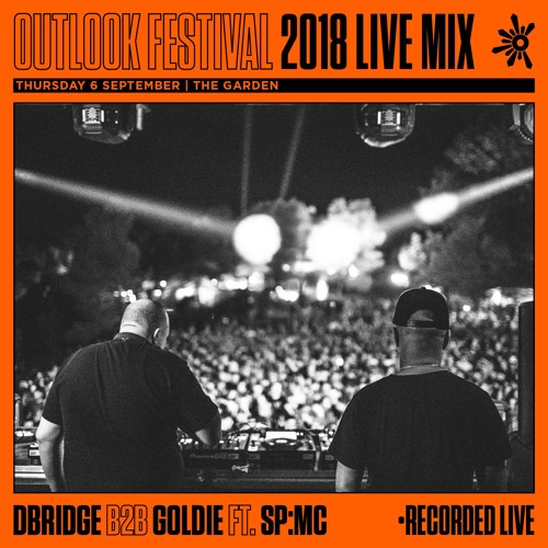dBridge b2b Goldie ft SP:MC - Live at Outlook 2018