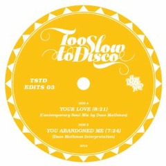 PREMIERE: Dave Mathmos - Your Love (Contemporary Soul Mix) [Too Slow To Disco]