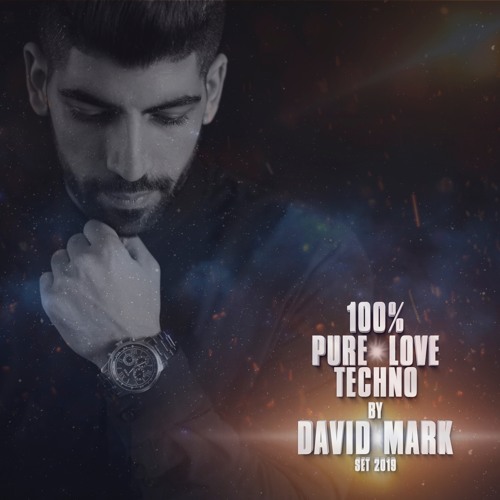 100% OF PURE LOVE TECHNO BY DAVID MARK - SET 2019