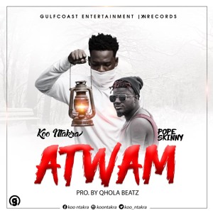 ATWAM ft. Pope Skinny (Prod. By Qhola Beatz)