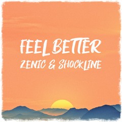 Zenic & Shockline - Feel Better