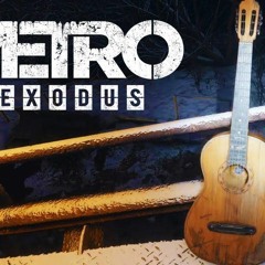 Metro Exodus OST - Guitar Solo