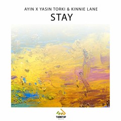 Ayin X Yasin Torki & Kinnie Lane - Stay