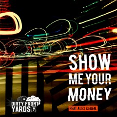 Show Me Your Money