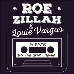 Nightime Remix (Roezillah & Louie Vargas)