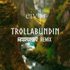 eivør - Trøllabundin (Martron Remix)