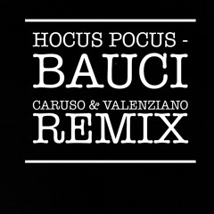 Hocus Pocus - Bauci(C&V Remix)Free Download
