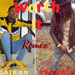 Worth It Remix(Ft. Dairon)