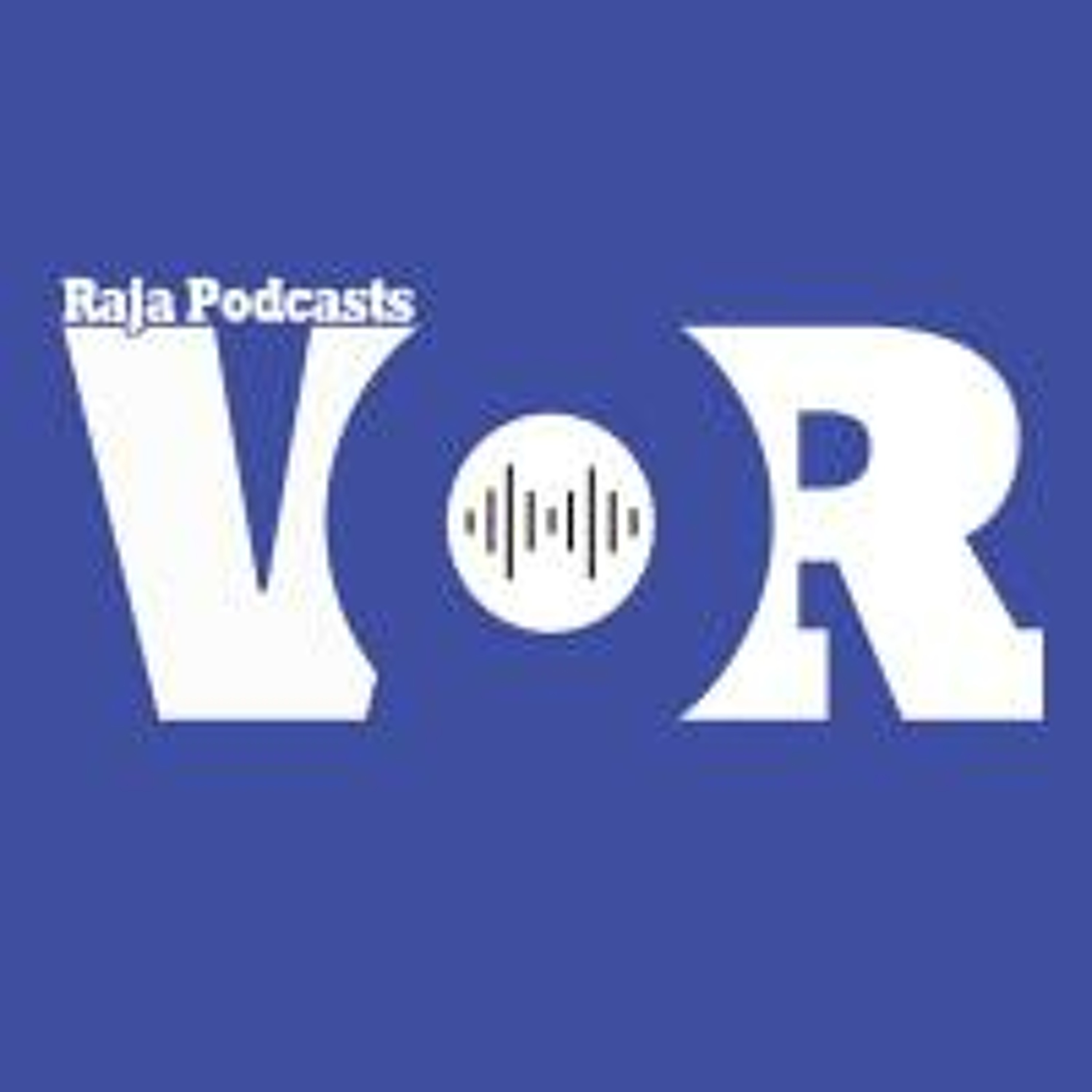 Raja Podcast - Episode 3 Raja Podcast - Episode 3