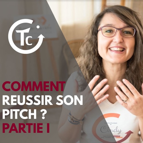 Stream Comment réussir son pitch ? Une minute pour convaincre ! by ...