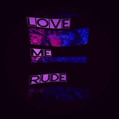 Tinush - Love Me Rude (Original)
