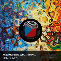 After Moments, LCHL, Smøkings - Sometimes