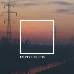 Empty Streets