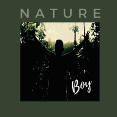 Nature Boy     (Ft Iarina)