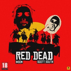 INSOM - RED DEAD ft $COTT $OUTH (prod by kamanugue)