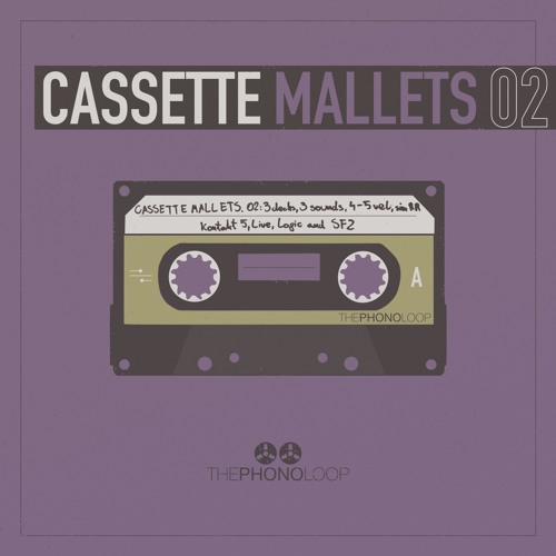 Cassette Mallets.02 - audio demos