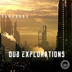 Dub Explorations 001