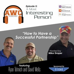 Episode 5 - Secrets to Successful Partnerships - A Most Interesting Person
