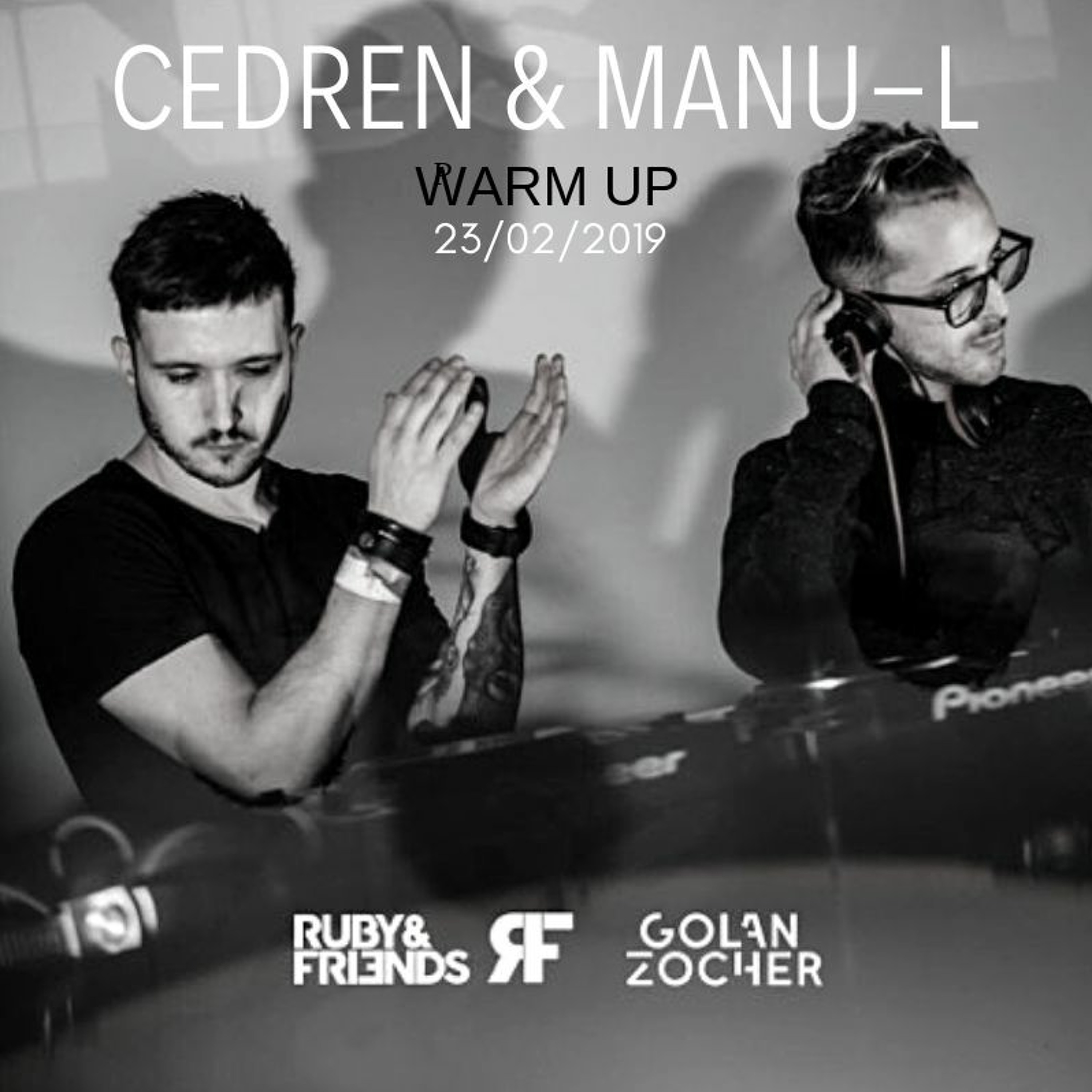 Cedren & Manu-l live@Ruby&Friends feat. Golan Zocher (Warm Up) 23.02.19 episode artwork