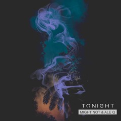 Might Not & Ale Q - Tonight