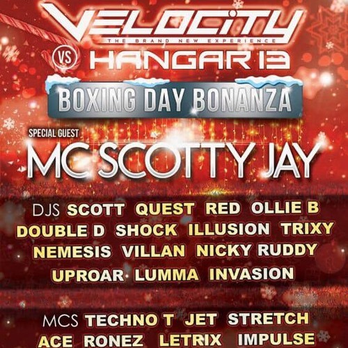 Velocity V Hangar13 - Boxing Day 2018 - DJs Quest & Red - MC Scotty Jay