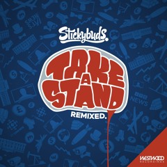 Stickybuds - Take A Stand (Skope's Album Goulash)