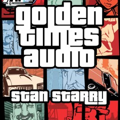 Golden Times Audio #16 - Stan Starry