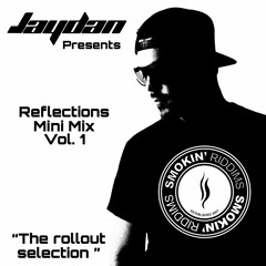 JAYDAN - Reflections Mix Vol 1 (The Rollout Selection) 1