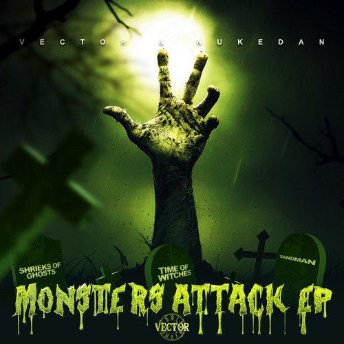 VECTOR & NUKEDAN - Monsters Attack (EP) 2019