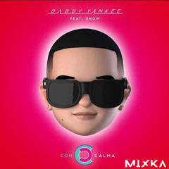 Daddy Yankee Feat. Snow - Con Calma (Mixka Remix)