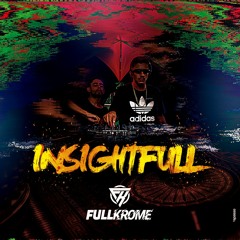 FullKrome - Insightfull [OLD SCHOOL]