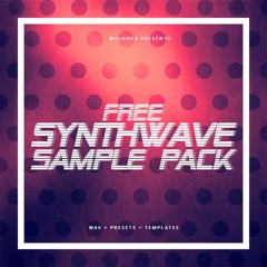 Free Synthwave Sample Pack (WAV + PRESETS + TEMPLATES)