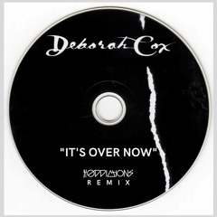 Deborah Cox - "It's Over Now" (The Oddictions Remix)