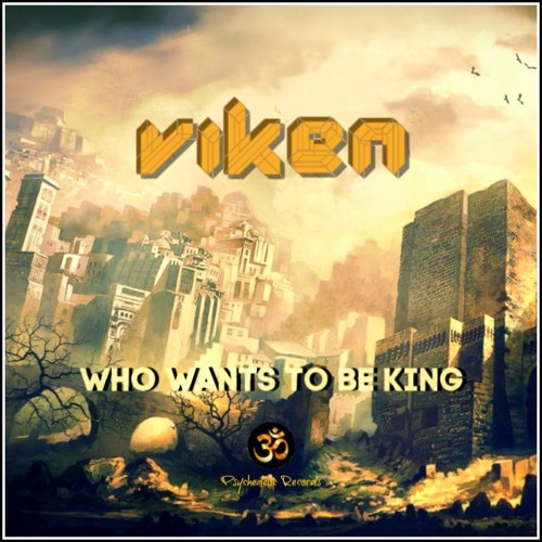 Viken - Who Wants To Be King (Original Mix) ▫ FREE DOWNLOAD