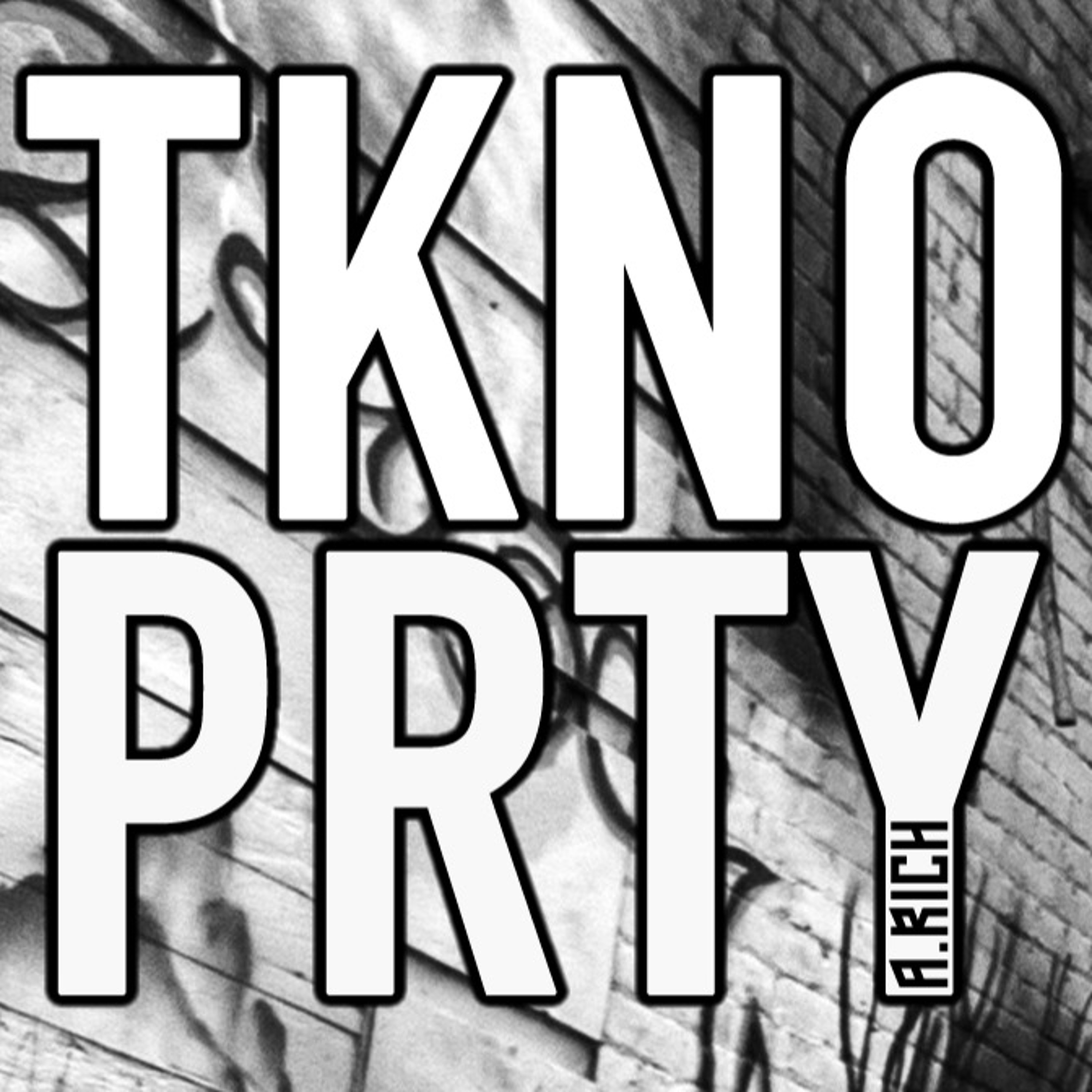 A.Rich - TKNO PRTY 085 (Recorded 1st March 2019) episode artwork